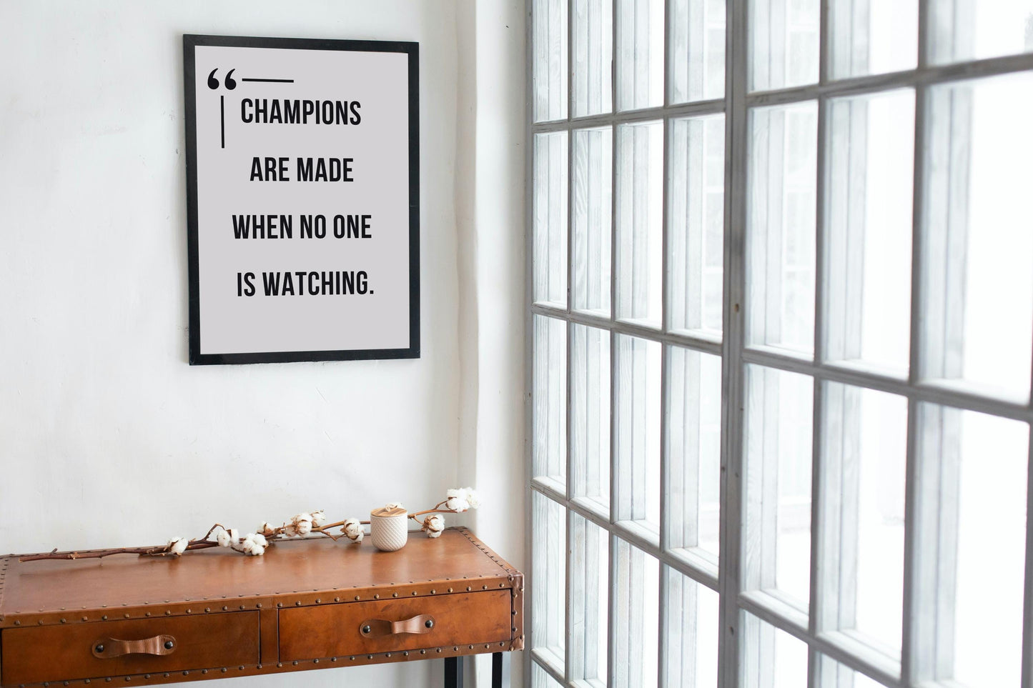Champions Are Made When No One Is Watching