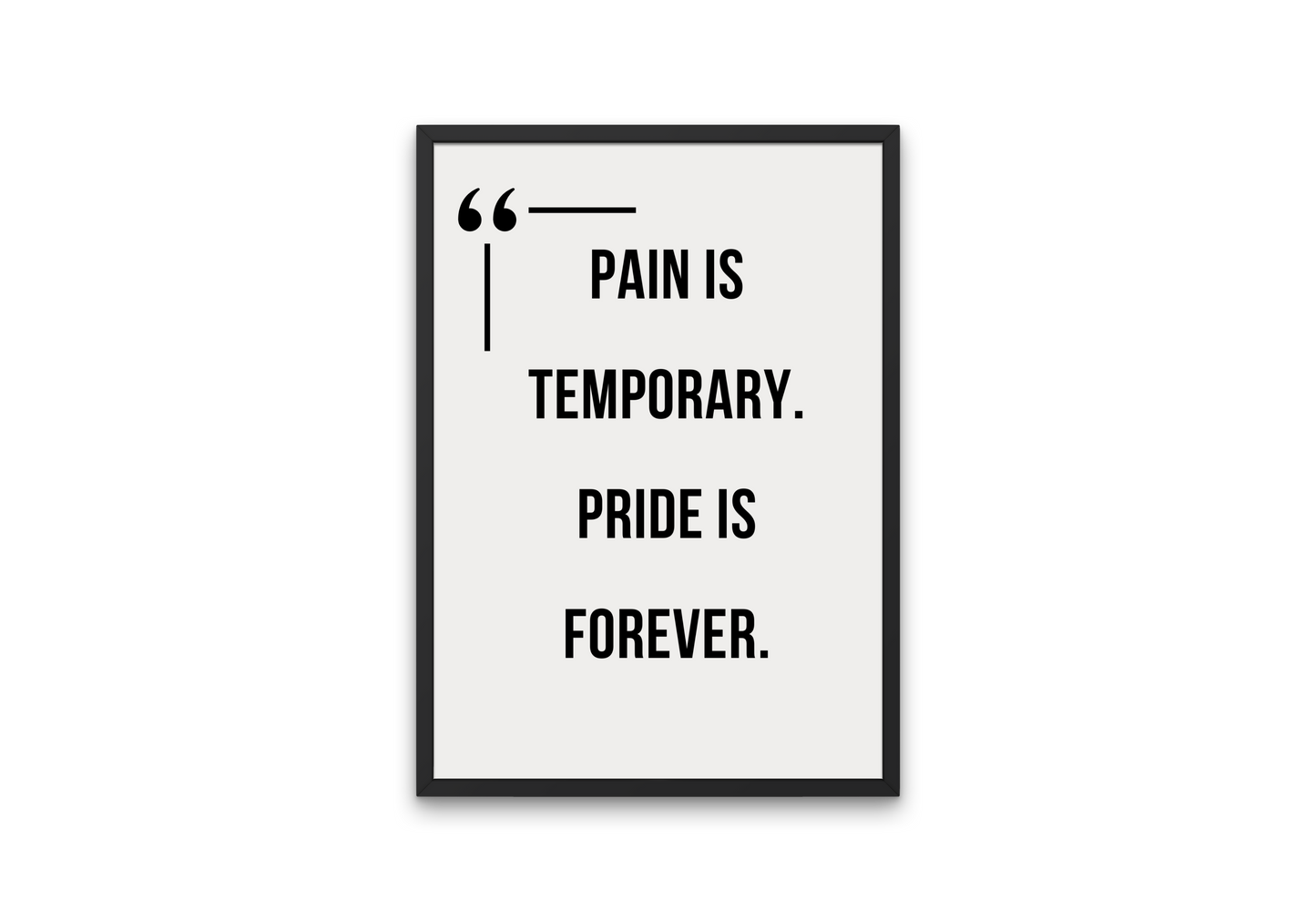 Pain is Temporary Motivational Poster, Pride is Forever