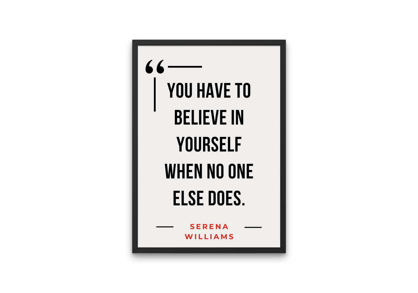 Serena Williams Quote – “Believe in Yourself”